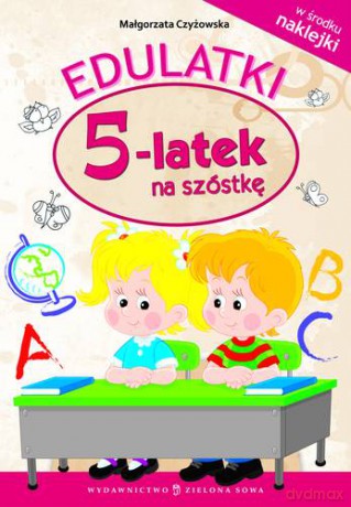 Edulatki 5-Latek Na Szóstkę [KSIĄŻKA]