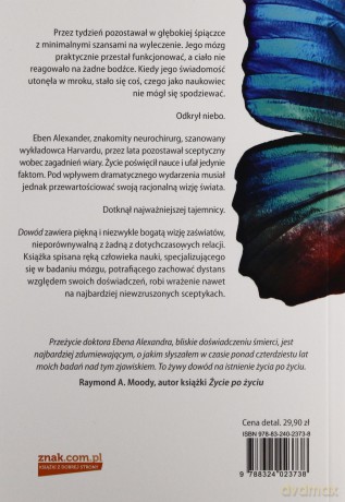 Dowód. Prawdziwa historia neurochirurga, który przekroczył granicę śmierci i odkrył niebo - Eben Alexander [KSIĄŻKA]