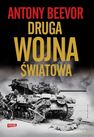 Druga Wojna Światowa - Antony Beevor [KSIĄŻKA]