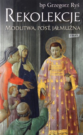 Rekolekcje - Grzegorz Ryś [KSIĄŻKA]