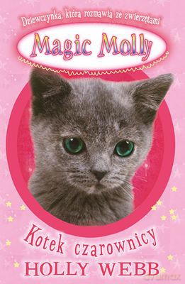Magic Molly Kotek Czarownicy - Holly Webb [KSIĄŻKA]