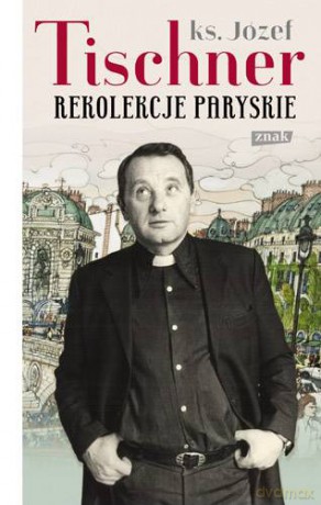Rekolekcje Paryskie - Ks. Józef Tischner [KSIĄŻKA]