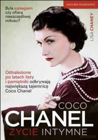 Coco Chanel. Życie Imtymne - Lisa Chaney [KSIĄŻKA]