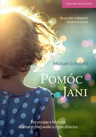 Pomóc Jani - Michael Schofield [KSIĄŻKA]