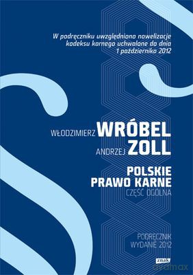 Polskie Prawo Karne - Włodzimierz Wróbel, Andrzej Zoll [KSIĄŻKA]