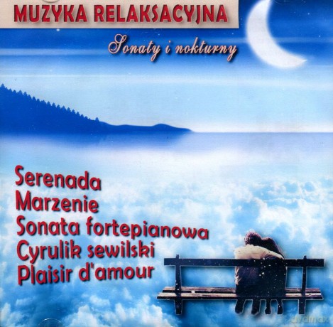 Muzyka relaksacyjna Sonaty i nokturny [CD]