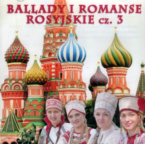 Ballady i romanse Rosyjskie cz. 3 [CD]