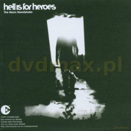 Hell Is For Heroes: The Neon Handshake [CD]