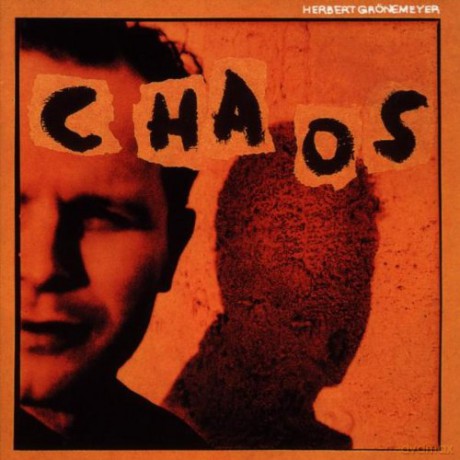 Herbert Groenemeyer: Chaos [CD]