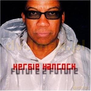 Herbie Hancock: Future 2 Future Limited Edition [2CD]