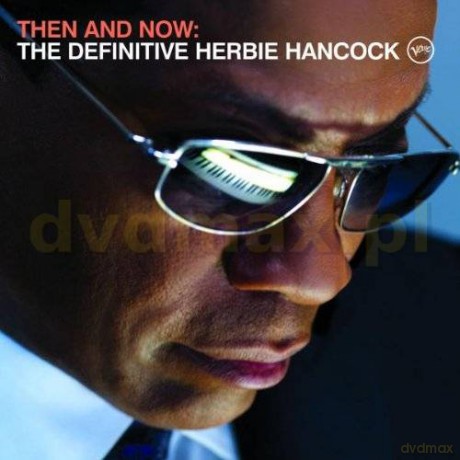 Herbie Hancock: Then And Now:The Definitiv (Polska Cena!!) [CD]