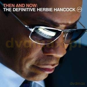 Herbie Hancock: Then And Now:The Devinitive Deluxe Edition [CD]