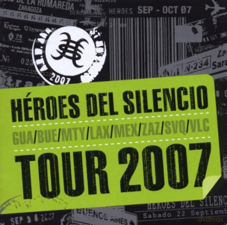 Heroes Del Silencio: Tour 2007 [2CD]