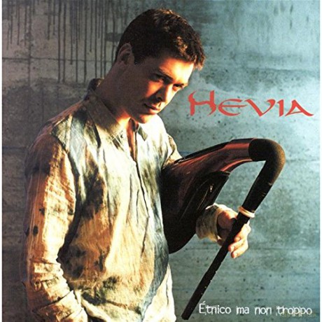 Hevia: Etnico Ma Non Troppo [CD]