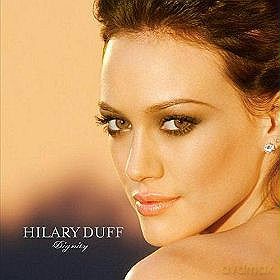 Hilary Duff: Dignity [CD]