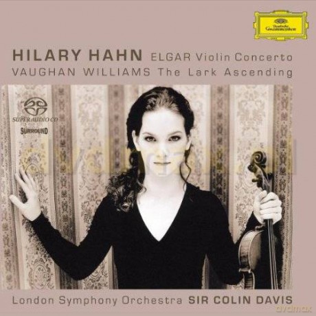 Hilary Hahn: Elgar:Violin Concerto,V.Williams:The Lark Ascending (Hybrid) [SACD]