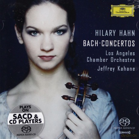 Hilary Hahn: Bach Violin Concertos (Hybrid) [SACD]