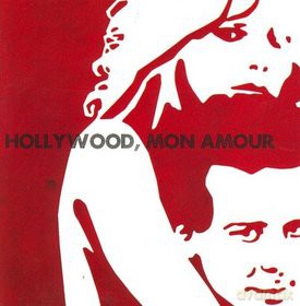 Hollywood Mon Amour: Hollywood Mon Amour [CD]