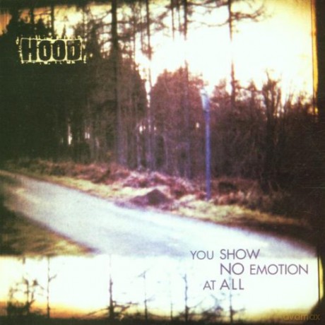 Hood: You Show No Emotion At All [CD]