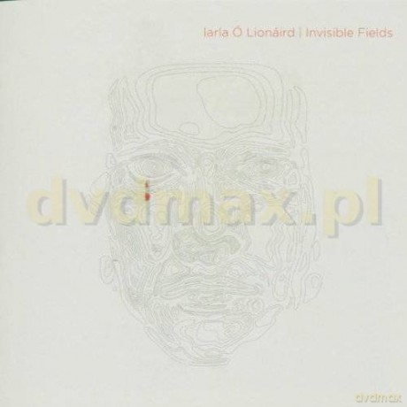 Iarla O'lionaird: Invisible Fields [CD]