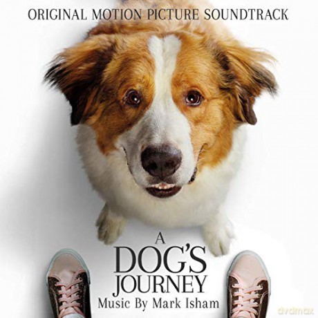 Mark Isham: A Dogs Journey [CD]