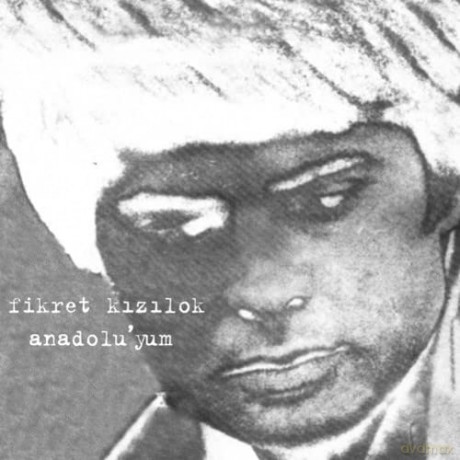 Fikret Kizilok: AnadoluYum [CD]