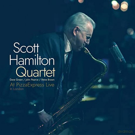Scott Hamilton Quartet: At Pizzaexpress Live - In London [2xWinyl]