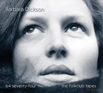 Barbara Dickson: B4 74 - The Folkclub Tapes [2xCD]