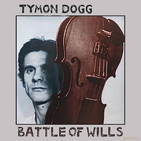 Tymon Dogg: Battle Of Wills [2xWinyl]