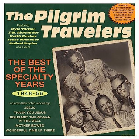 Pilgrim Travelers: Best Of The Specialty Years 1948-56 [2xCD]