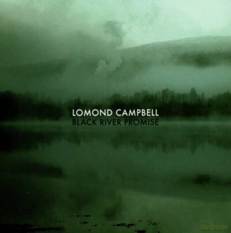 Lomond Campbell: Black River Promise [CD]