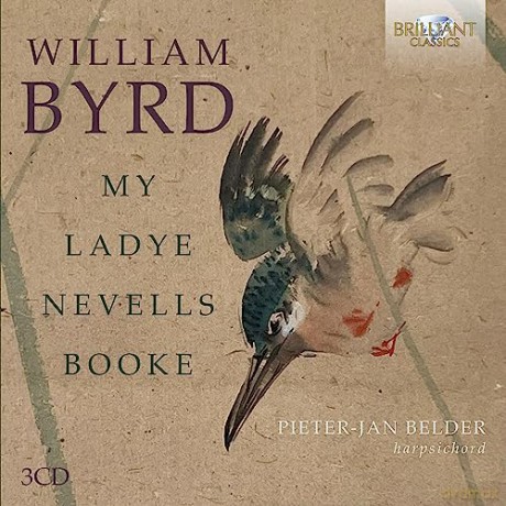 Pieter-Jan Belder: Byrd: My Ladye Nevells Booke [3xCD]