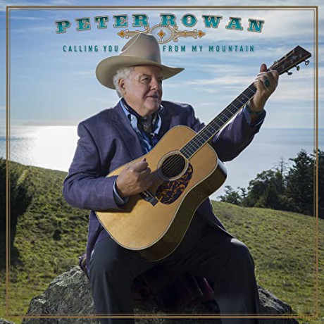 Peter Rowan: Calling You From My Mountain [CD]