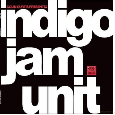 Indigo Jam Unit: Colin Curtis Presents: Indigo Jam Unit [Winyl]
