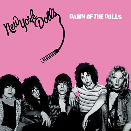 New York Dolls: Dawn Of The Dolls [CD]