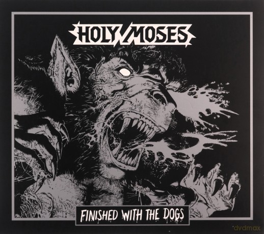 Holy Moses: Finished With The Dogs [CD]