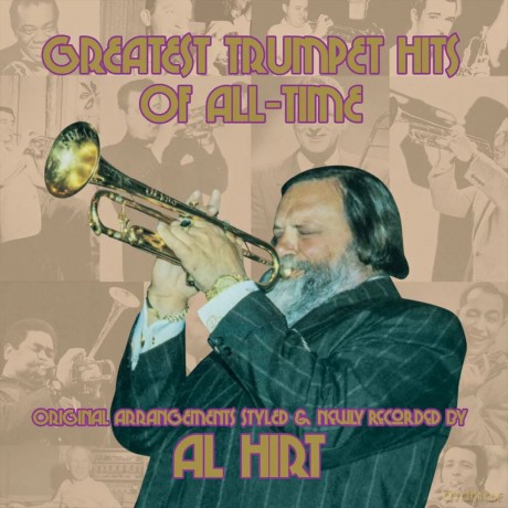 Al Hirt: Greatest Trumpet Hits Of All Time [Winyl]