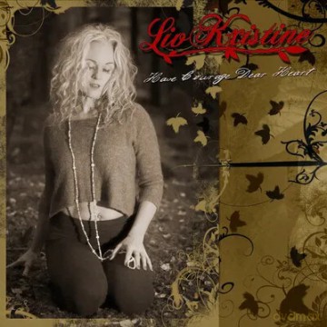 Liv Kristine: Have Courage Dear Heart [CD]