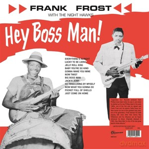 Frank Frost With The Night Hawks: Hey Boss Man! (Clear) [Winyl]