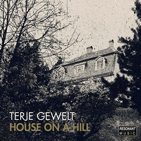 Terje Gewelt: House On A Hill [CD]