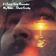 David Crosby: If I Could Only Remember My Name [CD]