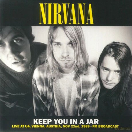 Nirvana: Keep You In A Jar: Live At U4. Vienna. Austria. Nov 22Nd. 1989 - Fm Broadcast (Yellow) [Winyl]