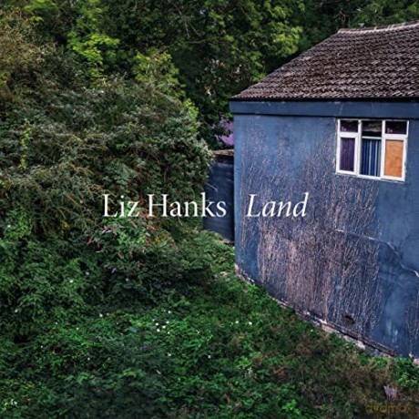 Liz Hanks: Land [CD]