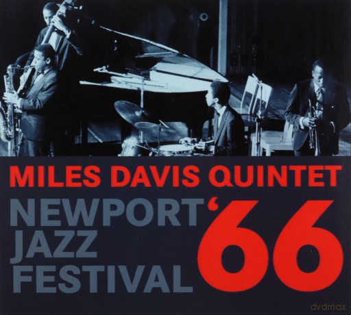 Miles Davis Quintet: Newport Jazz Festival. 1966 [CD]