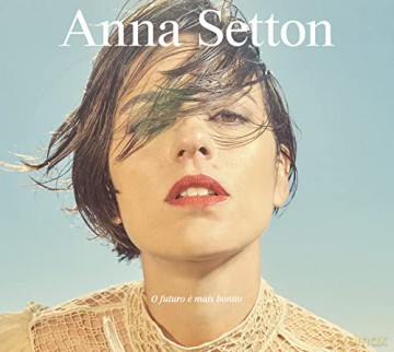 Anna Setton: O Futuro E Mais Bonito [CD]