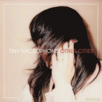 Tiny Microphone: Other Cities [Winyl]