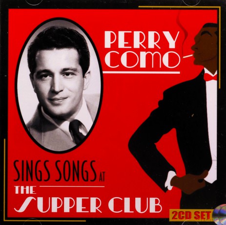 Perry Como: Sings Songs At The Supper Club [2CD]