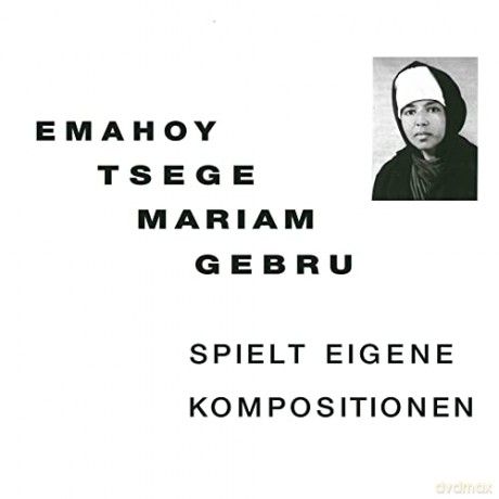 Emahoy Tsege Mariam Gebru: Spielt Eigen Kompositionen [CD]