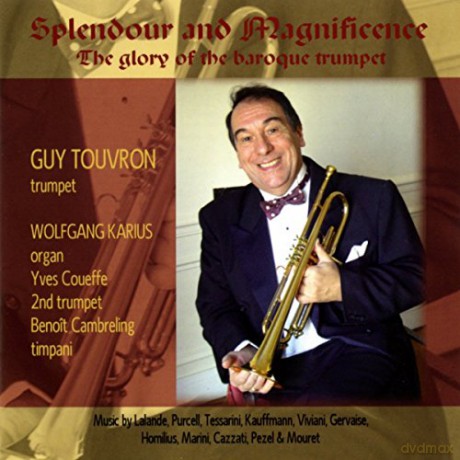 Guy Touvron: Splendour And Magnificence [CD]