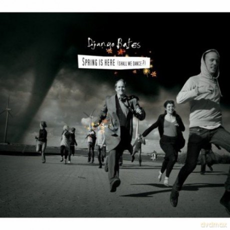 Django Bates: Spring Is Here (Shall We Dance) [CD]
